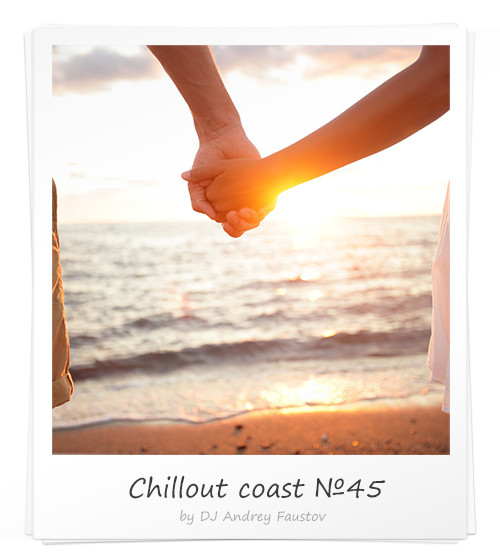 Andrey Faustov - Chillout Coast # 45 episode artwork