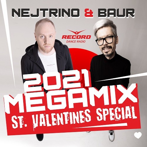 NEJTRINO & BAUR - St Valentines Megamix 2021