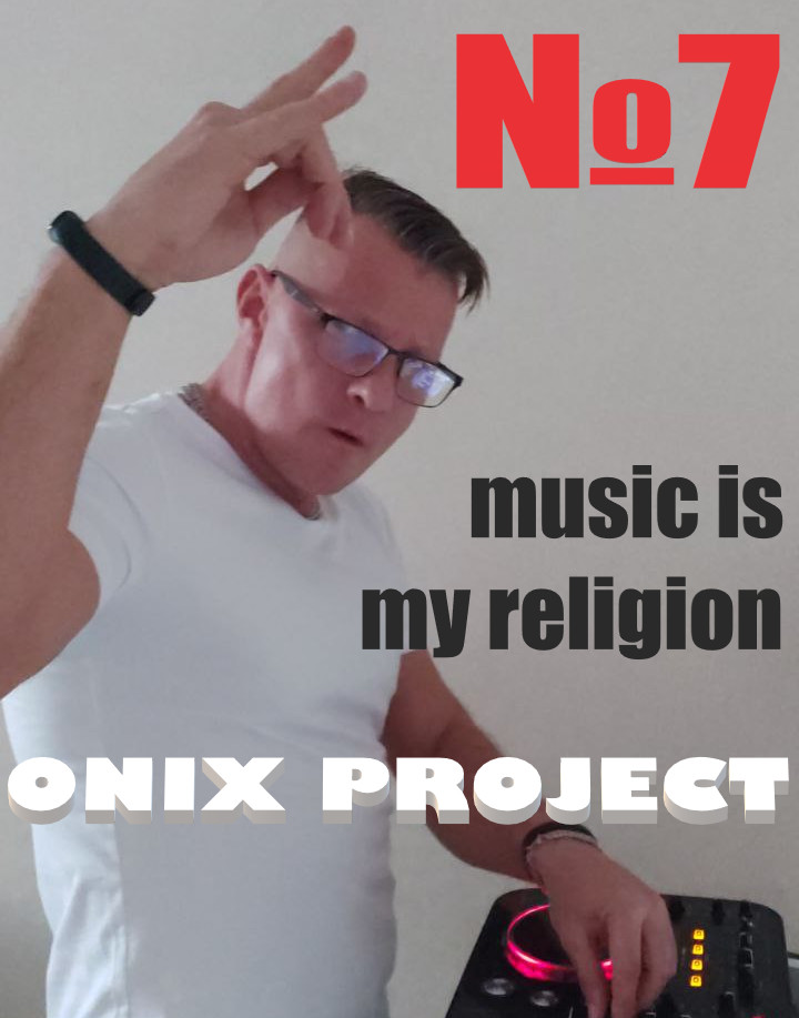 ONIX PROJECT-music is my religion № 7 episode artwork