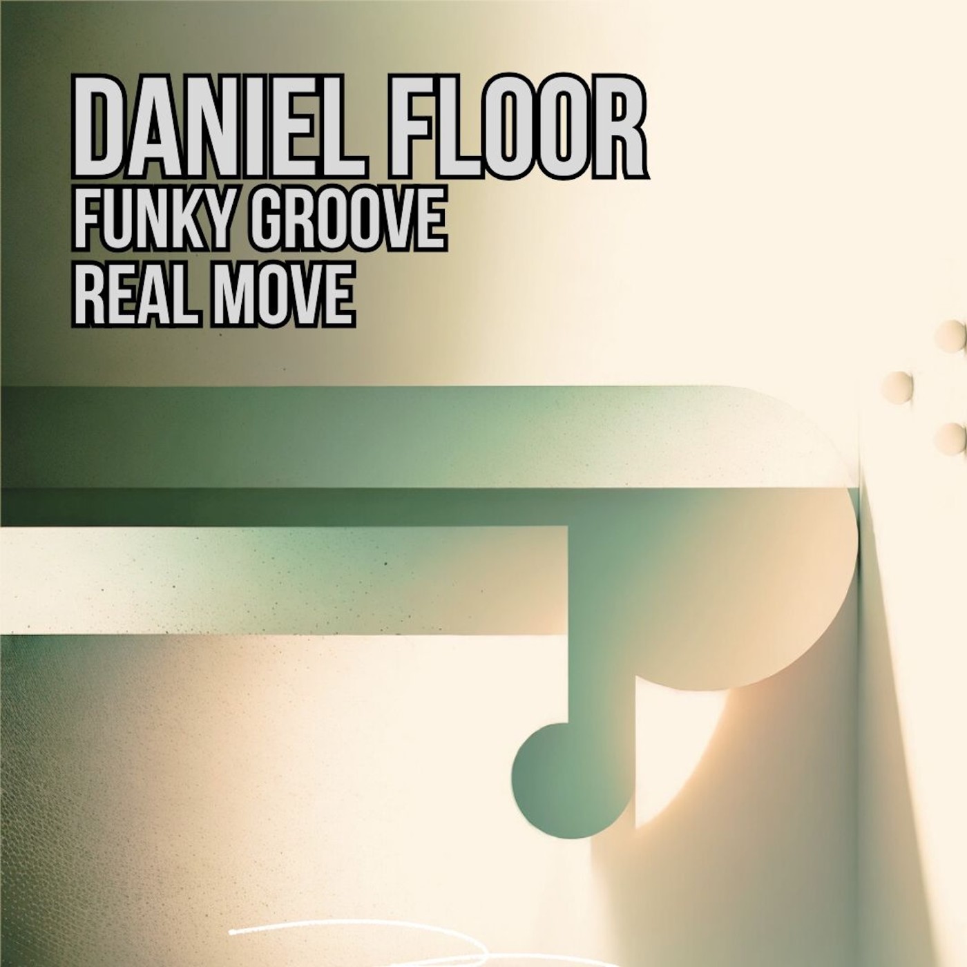 Daniel Floor - Funky Groove. Real Move Daniel Floor - Funky Groove. Real Move