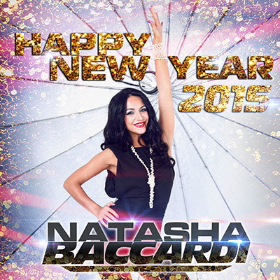 DJ NATASHA BACCARDI - HAPPY NEW 2015 YEAR MIX
