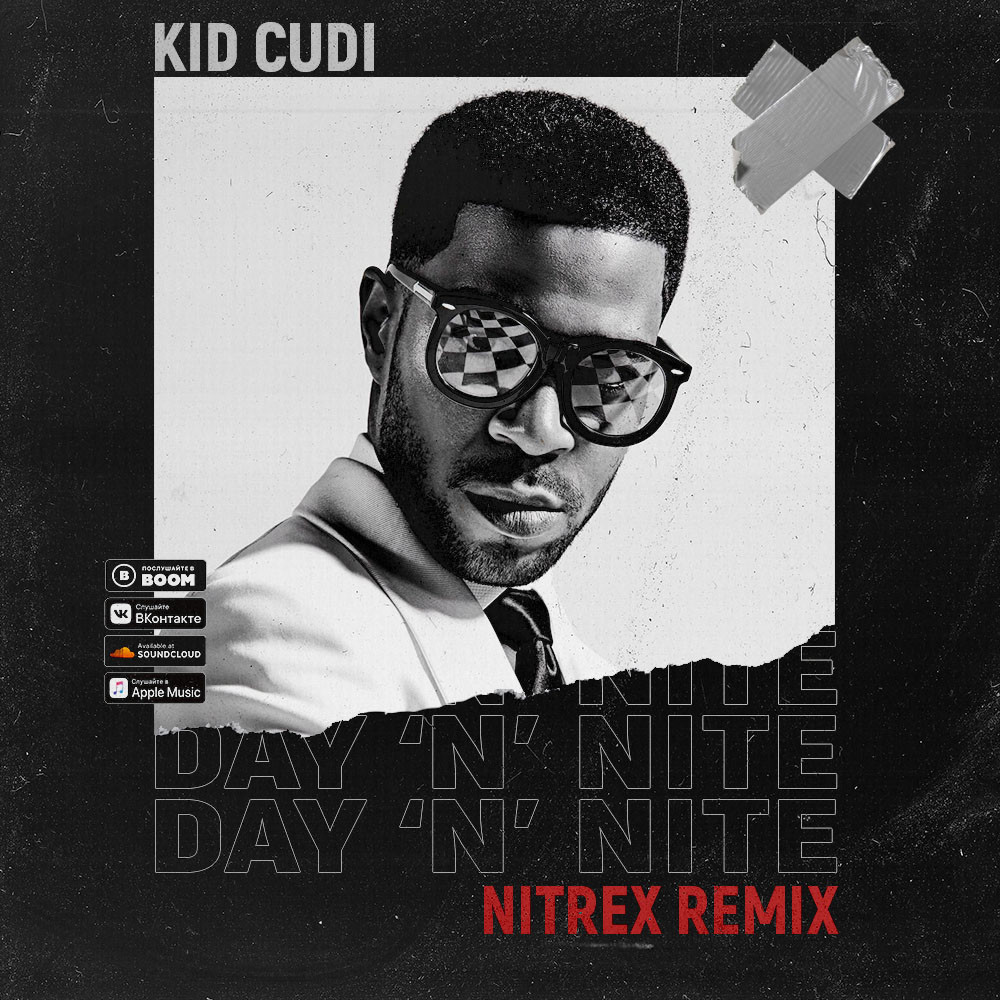 Kid Cudi Day 'N' Nite (Nitrex Radio Edit) NITREX