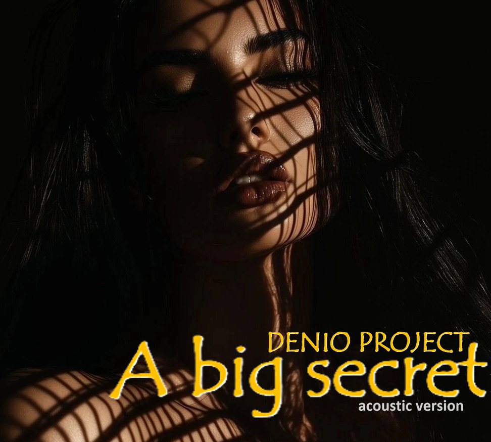 DENIO - A BIG SECRET (АКУСТИКА)