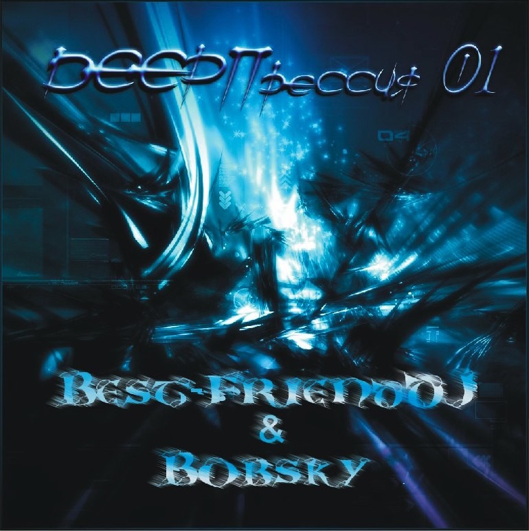 Best-FriendDJ & Bobsky - DEEPПрессия 01 [2015]