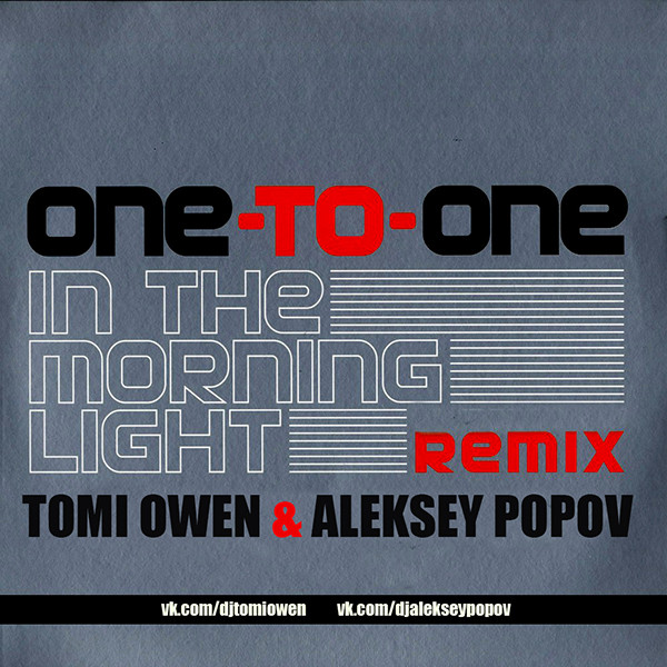 One to one. One to one morning Light. Club House Попов. One to one - in the morning Light (80's Remix). C-Block - so Strung out (Tomi Owen & Aleksey Popov Radio Edit).