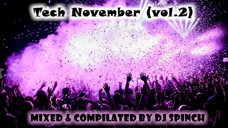 DJ Spinch - Tech November (vol.2)(2025) DJ Spinch - Tech November (vol.2)(2025)