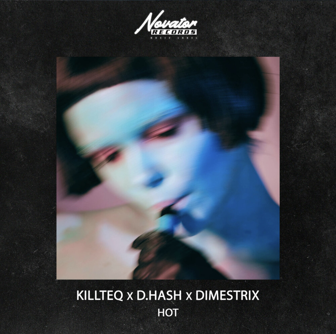 KILLTEQ, D.HASH, DIMESTRIX - Hot