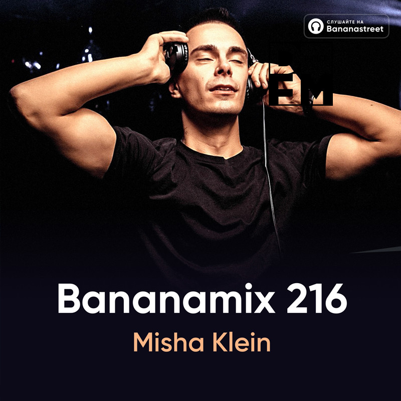 Misha Klein - Bananamix #216