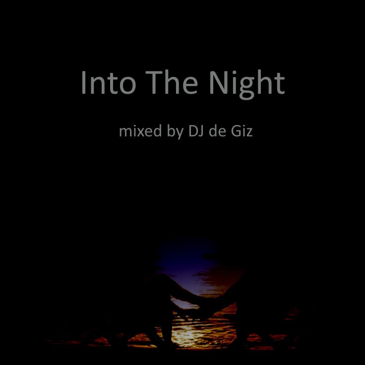 DJ de GIZ - Into the Night Lounge (vol.35) DJ de GIZ - Into the Night Lounge (vol.35)