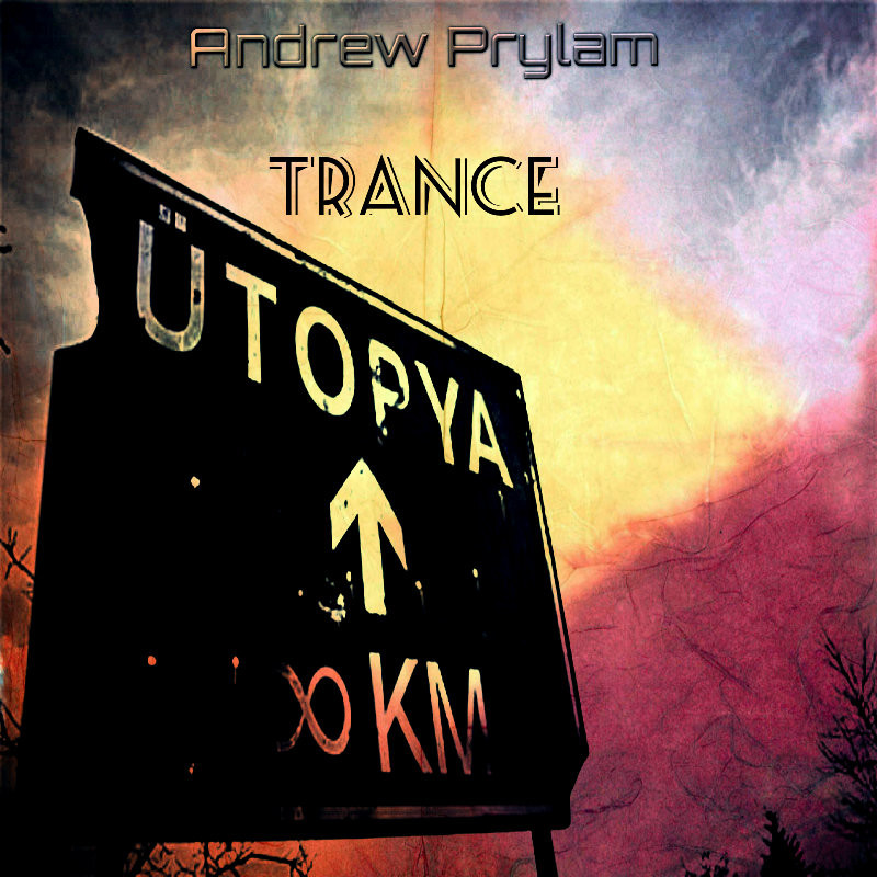 Andrew PryLam - TranceUtopia #206 Andrew PryLam - TranceUtopia #206