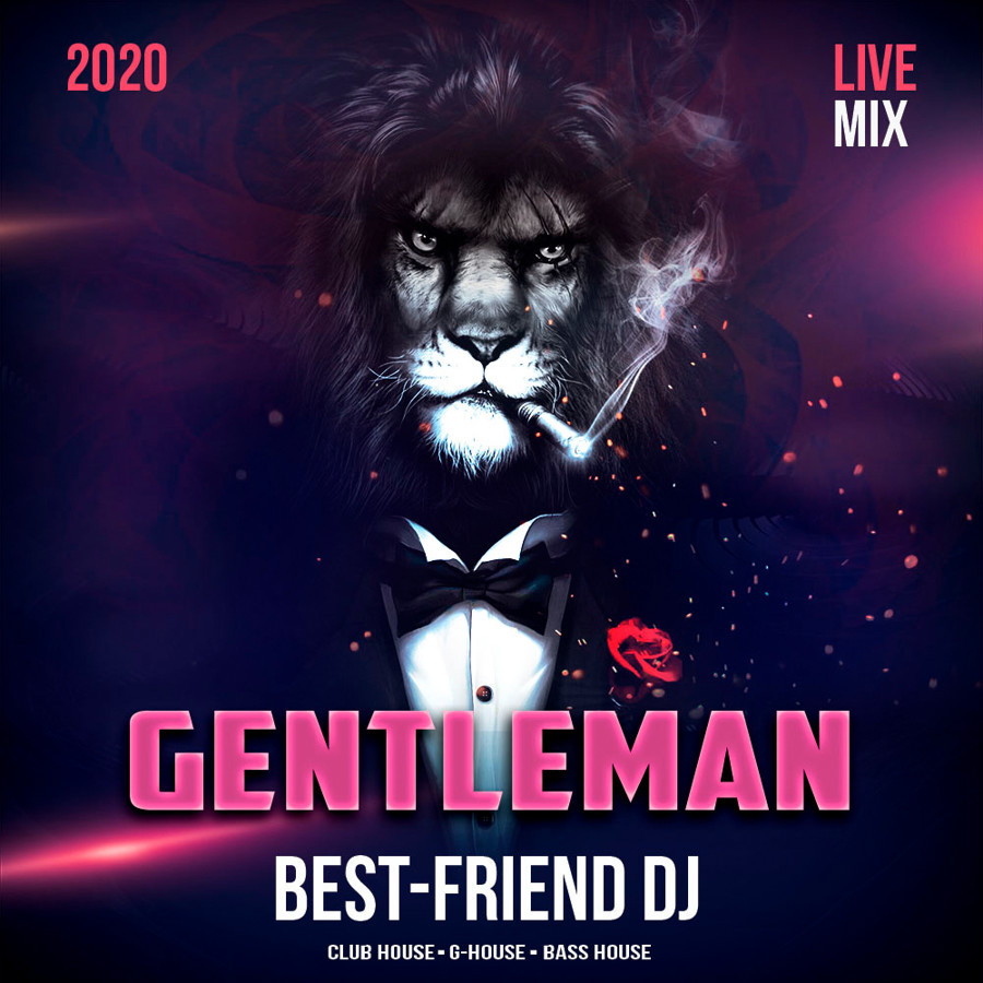 Best-Friend DJ - Gentleman 2020 (Live Mix) #1 episode artwork