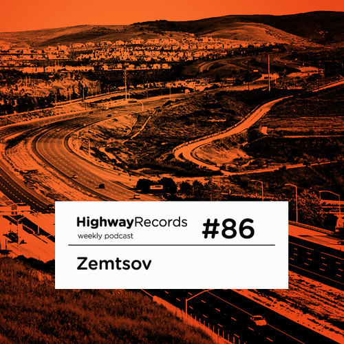Highway Podcast #86 — Zemtsov
