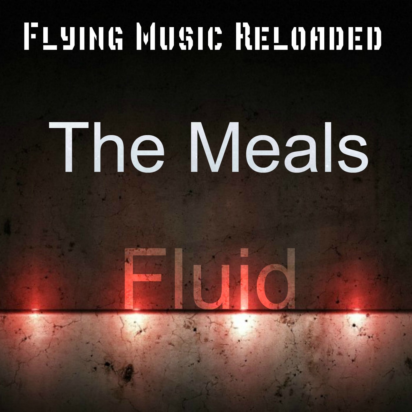 The Meals - Fluid (Original Mix) episode artwork