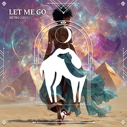 DETRO (ofc), Cafe De Anatolia - Let Me Go (Original Mix)