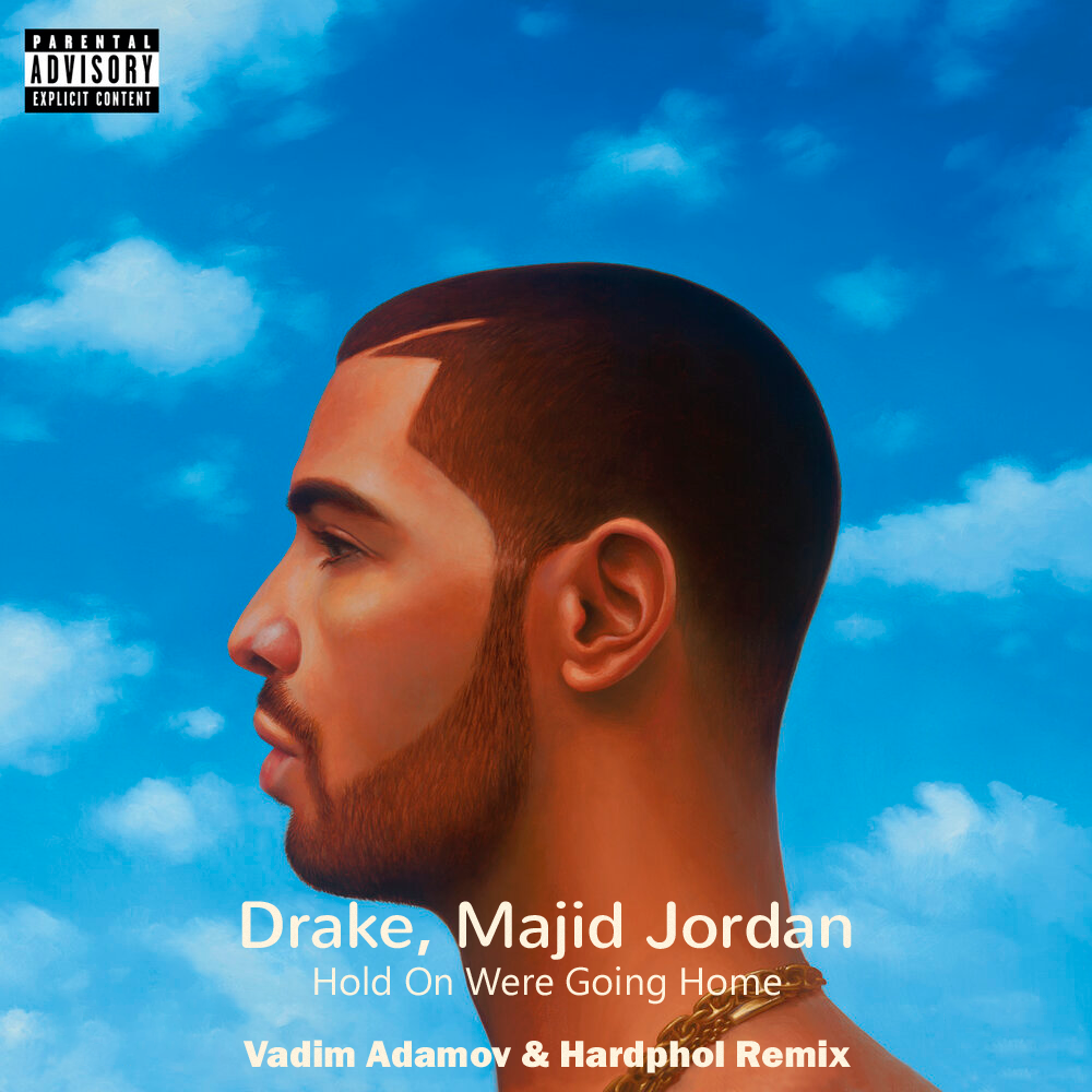 Drake ft. Majid Jordan - Hold On Were Going Home (Vadim Adamov ...