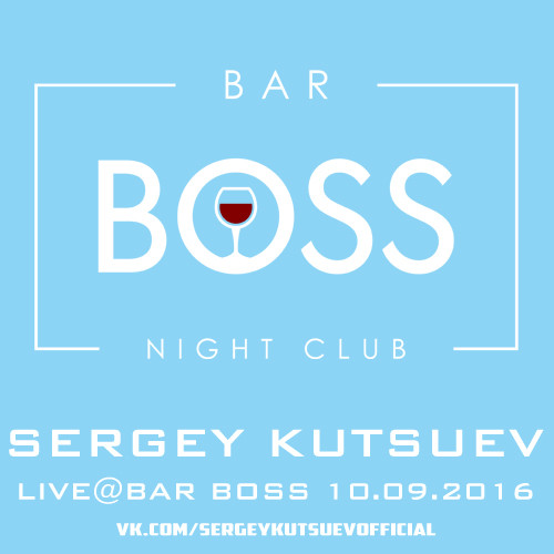 Sergey Kutsuev - Live@Bar Boss 10.09.2016 part 3 episode artwork