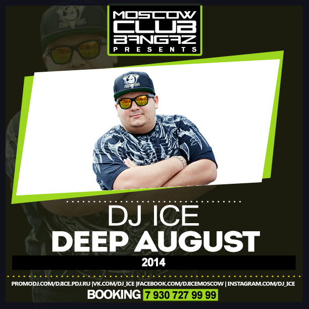 DJ ICE - DEEP AUGUST Mix 2014