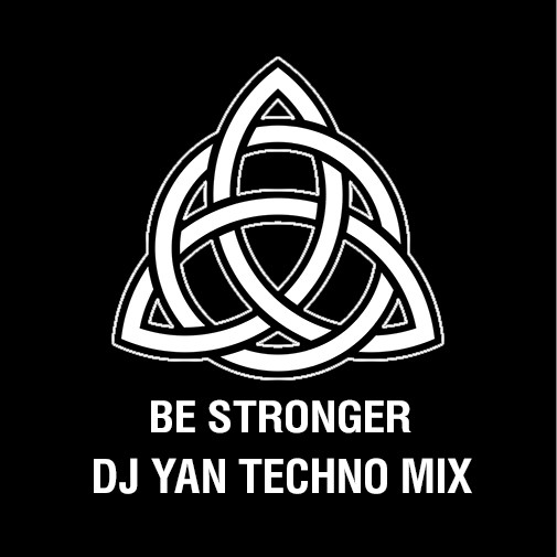 DJ YAN - BE STRONGER episode artwork