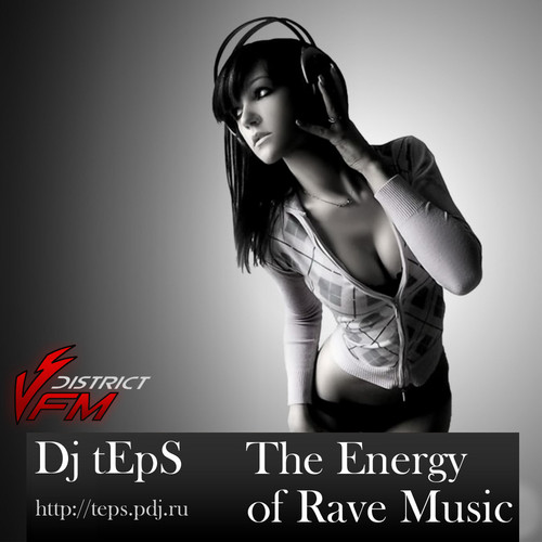 FiveDistrictFM - The Energy of Rave Music #042 @ Dj tEpS