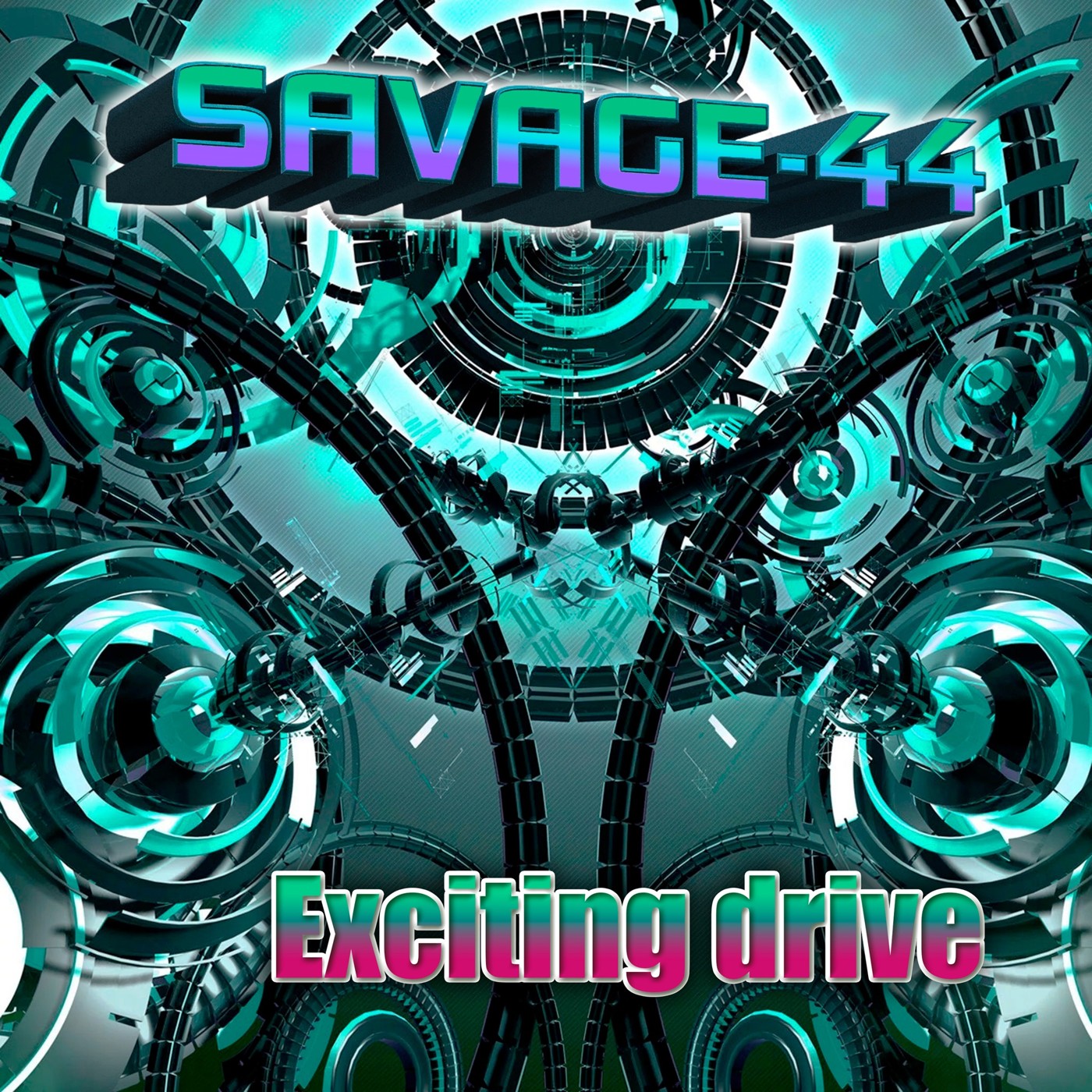 SAVAGE-44 - Exciting drive
