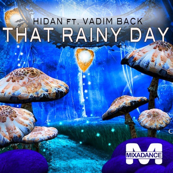 Hidan feat Vadim Back - That Rainy Day (Dj Mixon and Dj Sveta Remix)