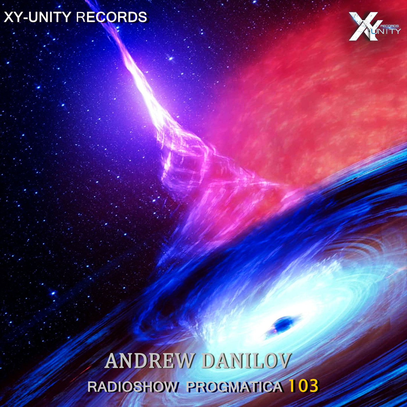 XY-unity Andrew Danilov - Radioshow Progmatica #103 episode artwork