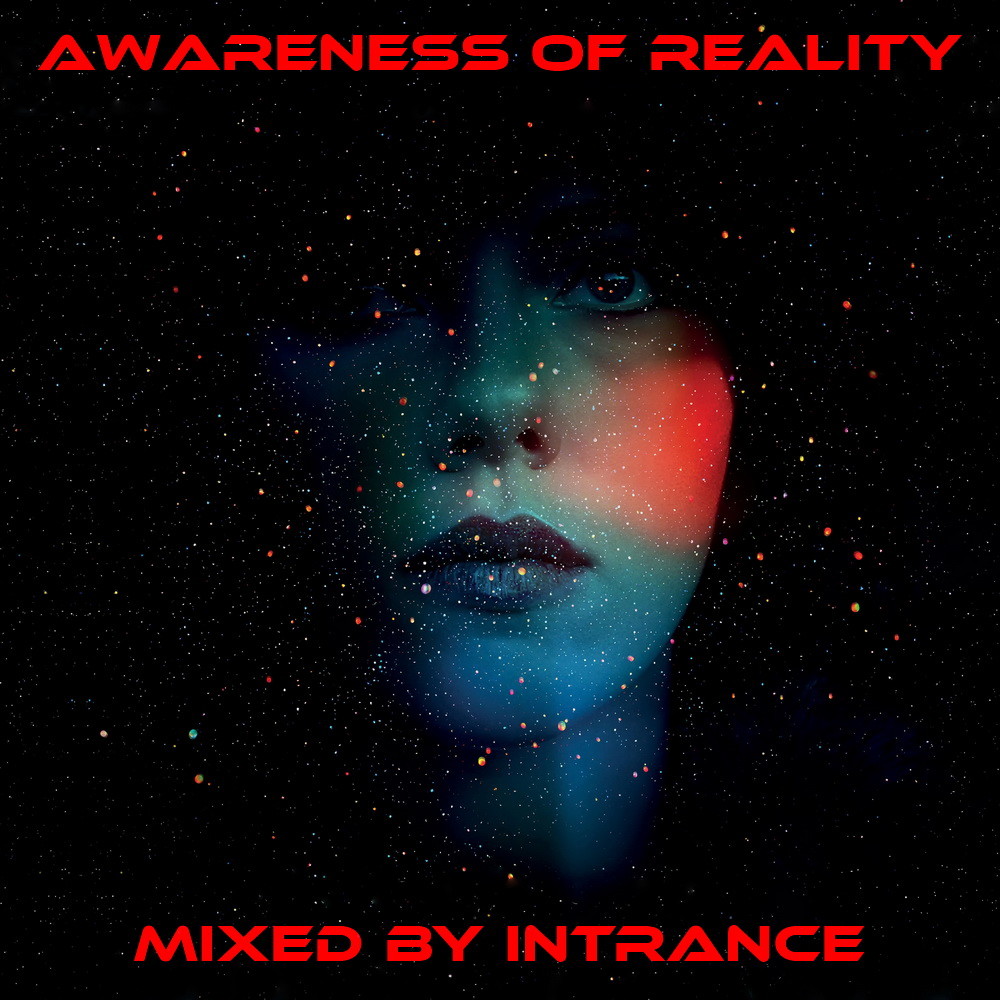 INtrance - Awareness Of Reality - podcast episode cover