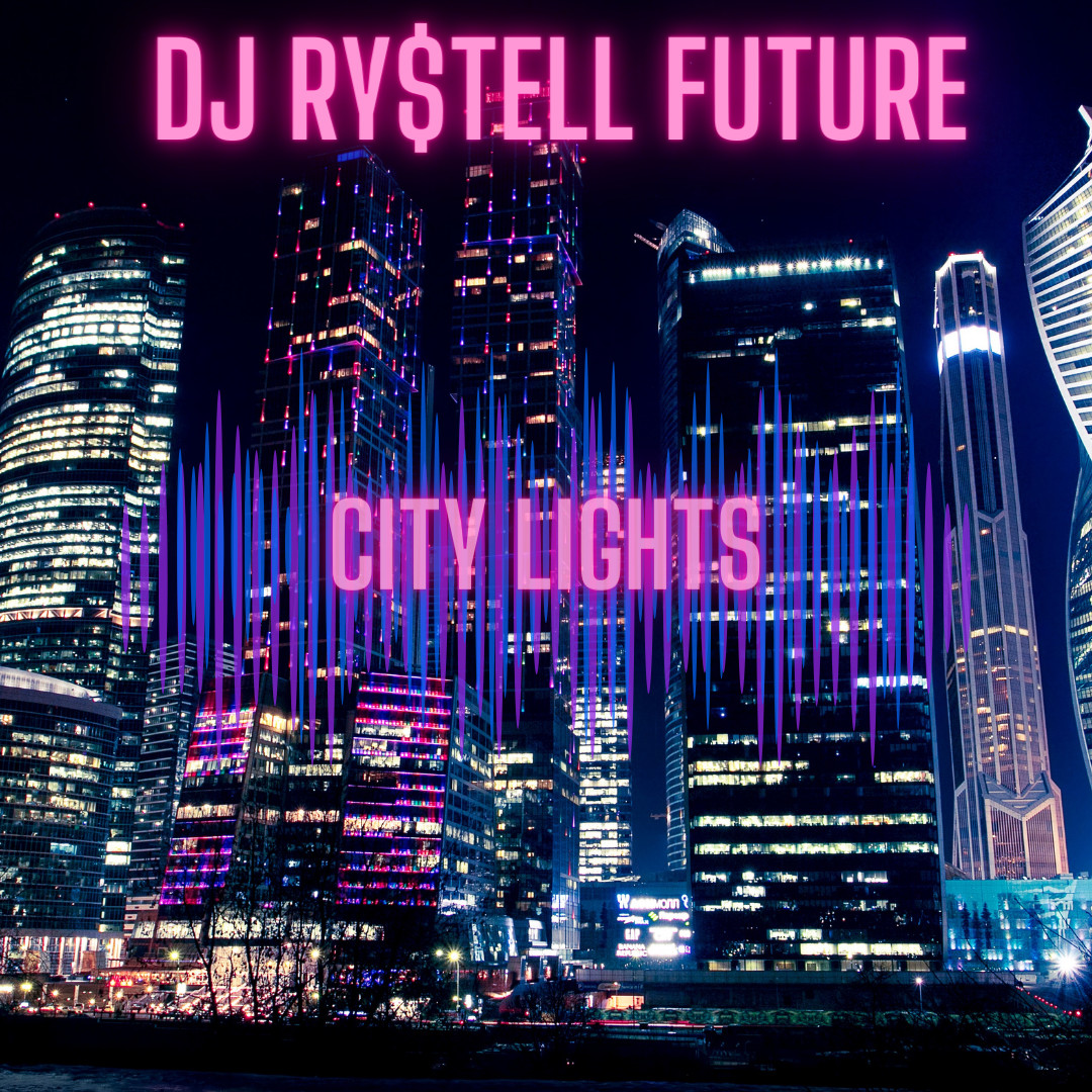 DJ Ry$tell Future - City Lights episode artwork