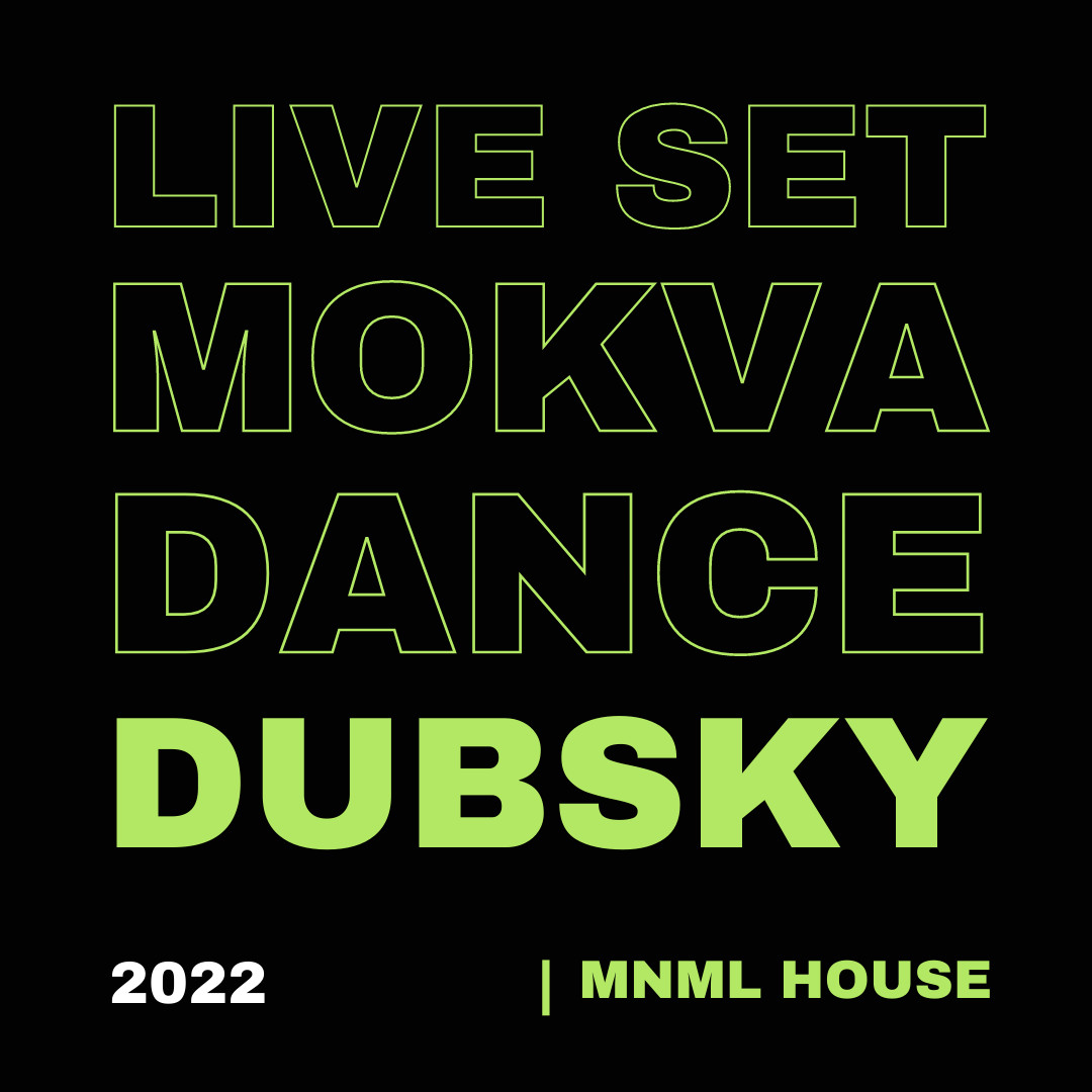 DubSKY - Mokva Dance (mnml house) #1