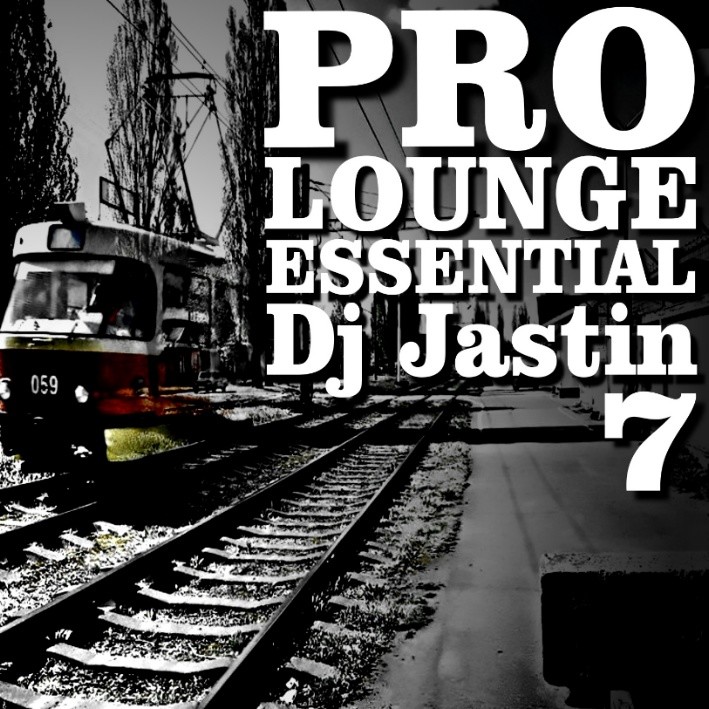 Dj Jastin - ProLoungeEssential 7 episode artwork