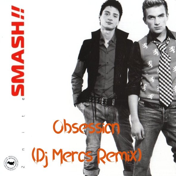Smash-Obsession (Dj Meros Remix) episode artwork