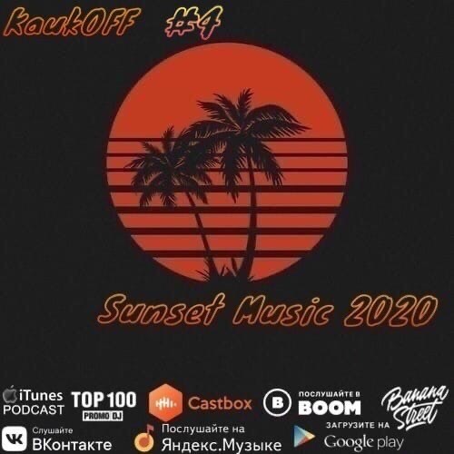 Dj KaukOFF - Sunset Music #4 2020