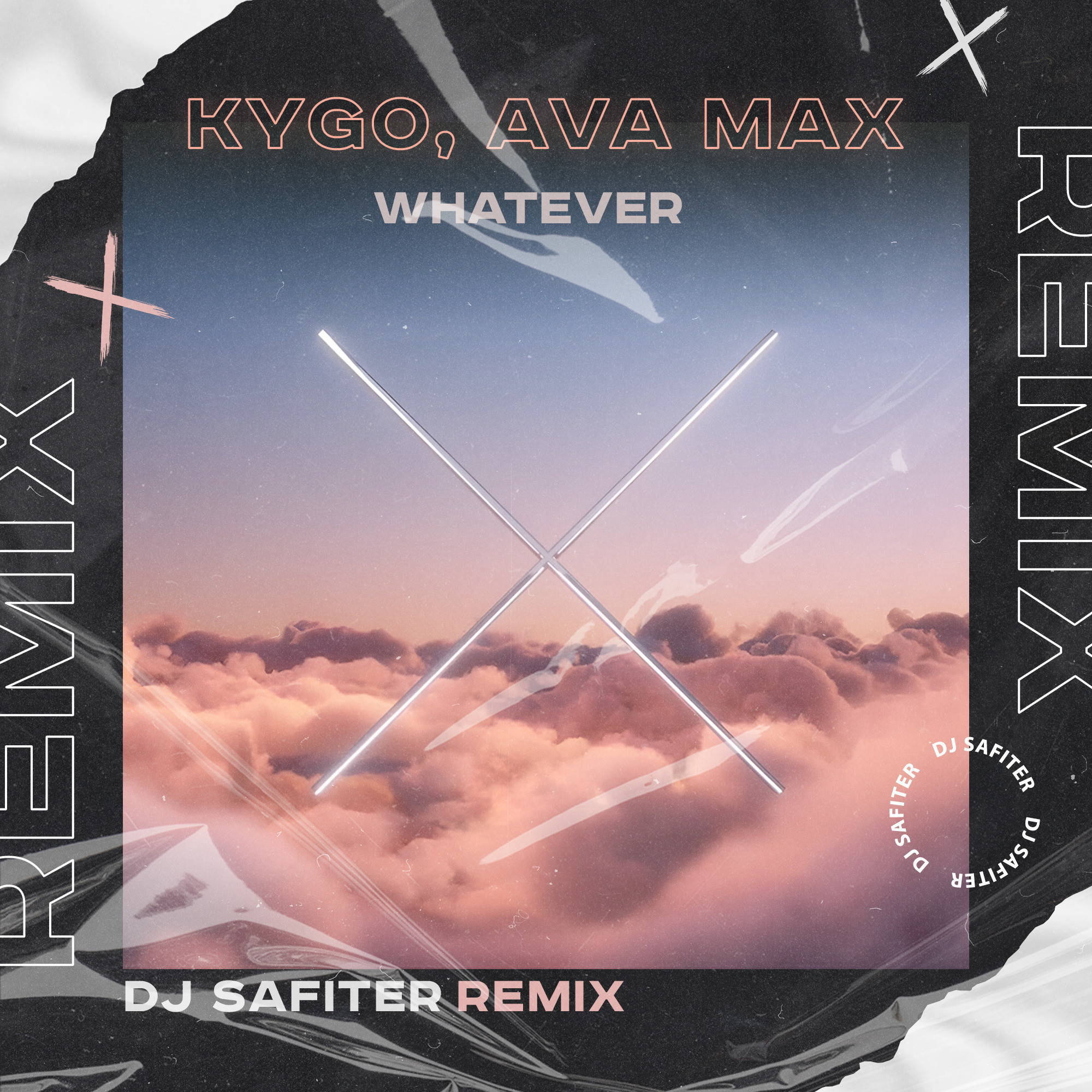 Kygo, Ava Max - Whatever (DJ Safiter Remix) [club mix] – DJ Safiter