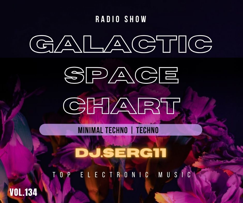 ПОГРУЖЕНИЕ В НЕВЕСОМОСТЬ. GALACTIC SPACE CHART FROM DJ.SERG11 #134