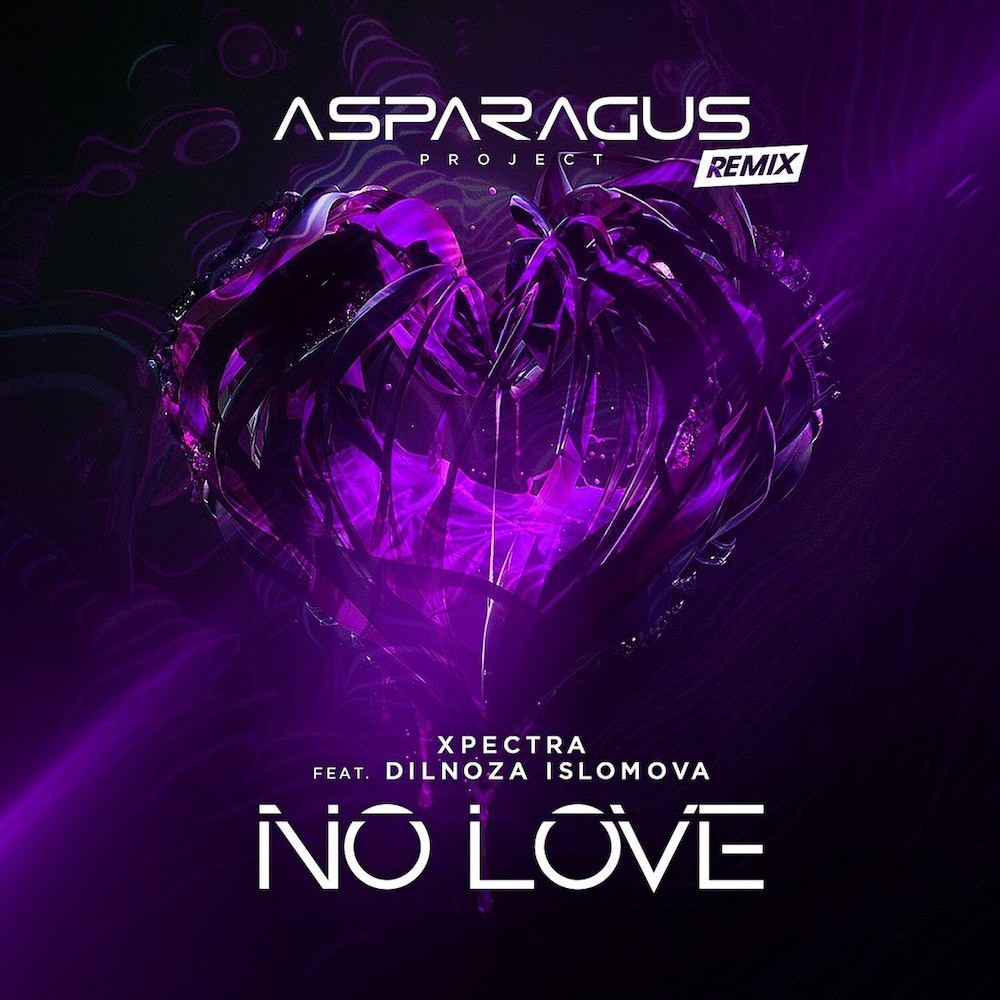 Xpectra, Dilnoza Islomova - No Love (ASPARAGUSproject Remix) episode artwork