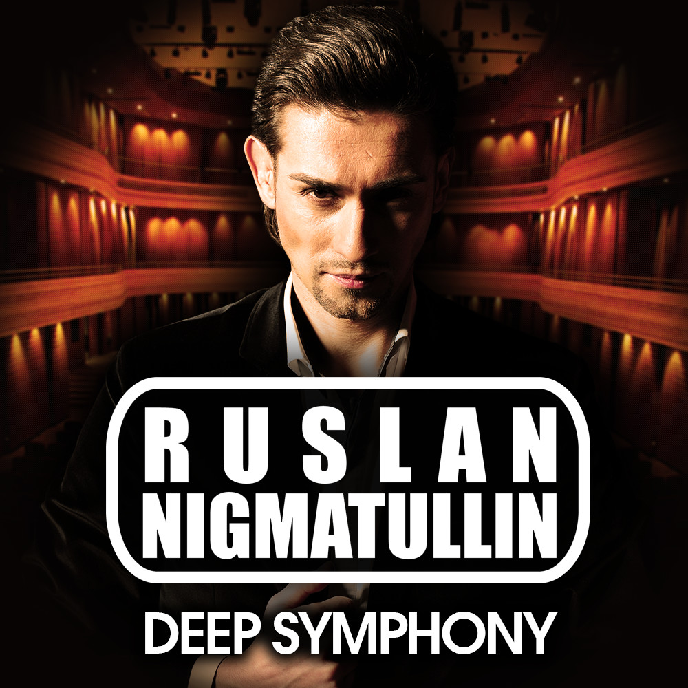 Ruslan Nigmatullin - Deep Symphony (Radio Mix)