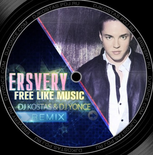 Ersvery - Free Like Music ( DJ Kostas & DJ Yonce Remix ) episode artwork