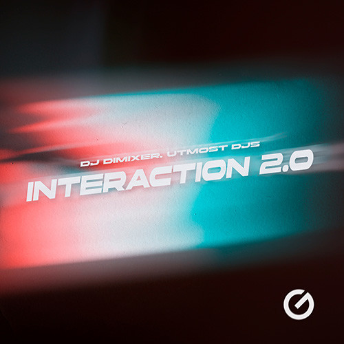 DJ DimixeR, Utmost DJ's - Interaction 2.0 (Extended Mix)