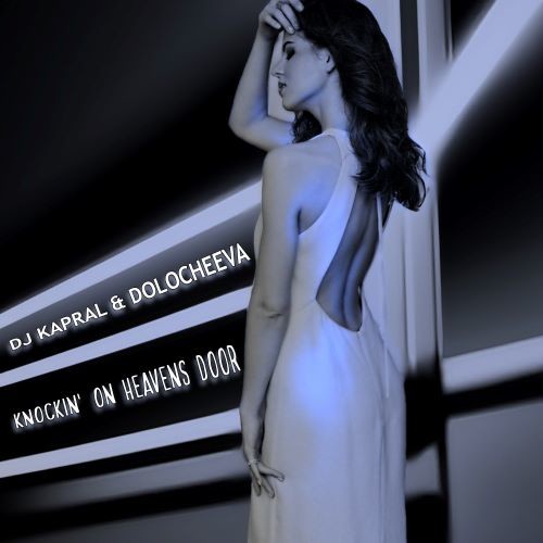 Dj Kapral & Dolocheeva - Knockin' On Heavens Door (CUT) episode artwork