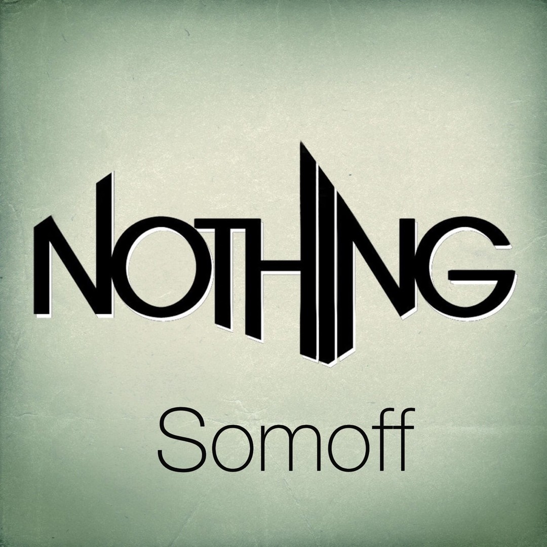 Somoff - Nothing.. episode artwork