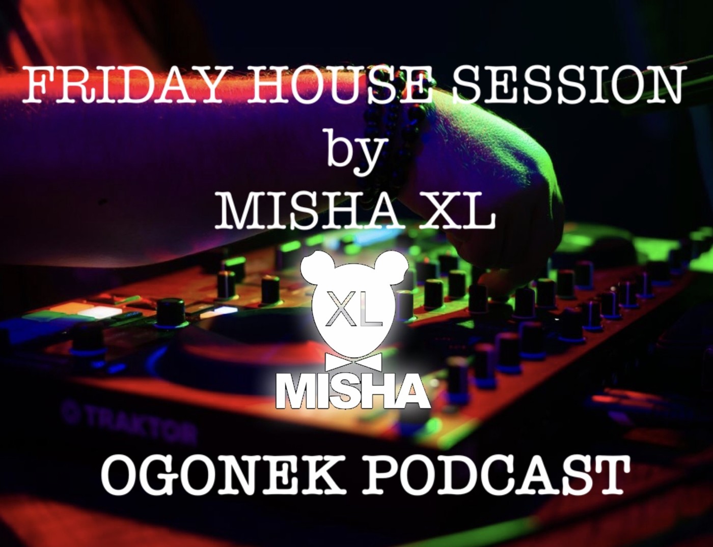 MISHA XL PODCAST MUSIC