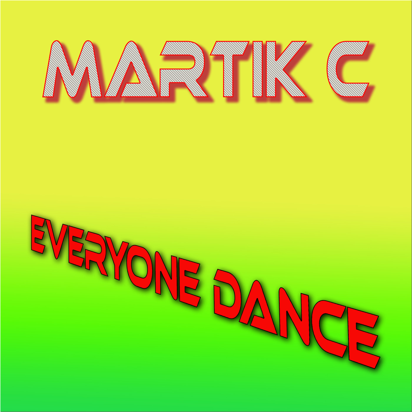 Martik C - Everyone Dance