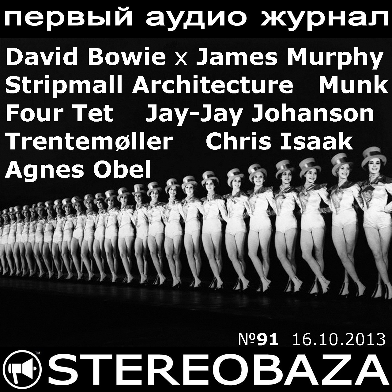 Stereobaza#91 J-J Johanson, Trentemoller+Chris Isaak, David Bowie, James Murphy, Munk, Four Tet, Stripmall Architecture, Agnes Obel, episode artwork