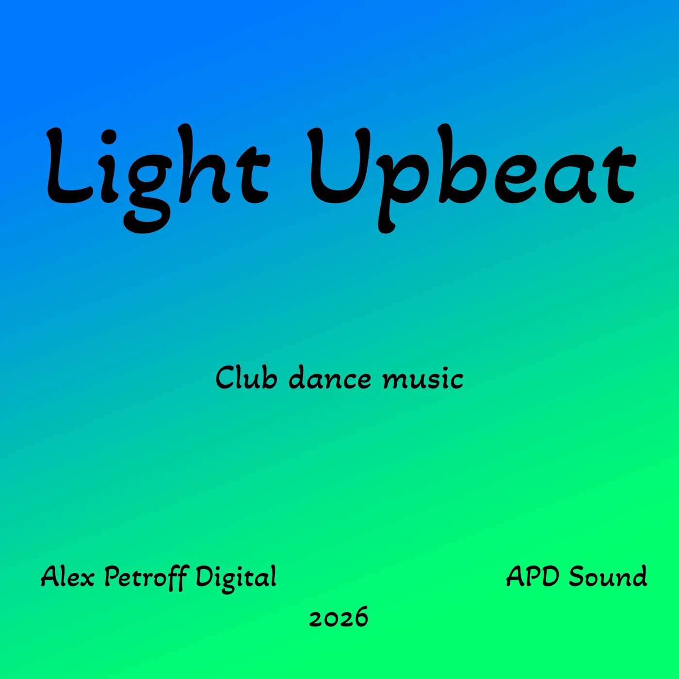 Alex Petroff Digital "Light Upbeat"