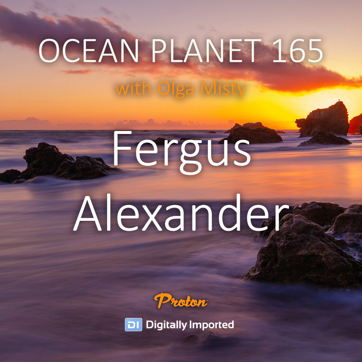 Fergus Alexander - Ocean Planet 165 [Mar 14 2025] on Proton Radio #165 ...