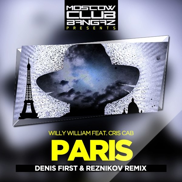 Willy William feat. Cris Cab – Paris (Denis First & Reznikov Remix) episode artwork