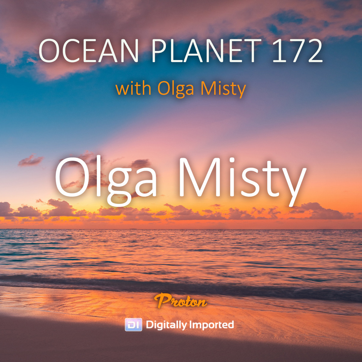 Olga Misty - Ocean Planet 172 1st hour [Oct 10 2025] on Proton Radio #172