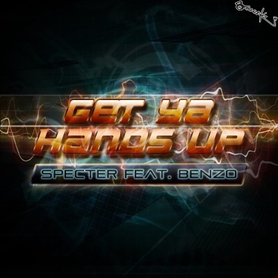 Specter feat. Benzo - Get Ya Hands Up episode artwork