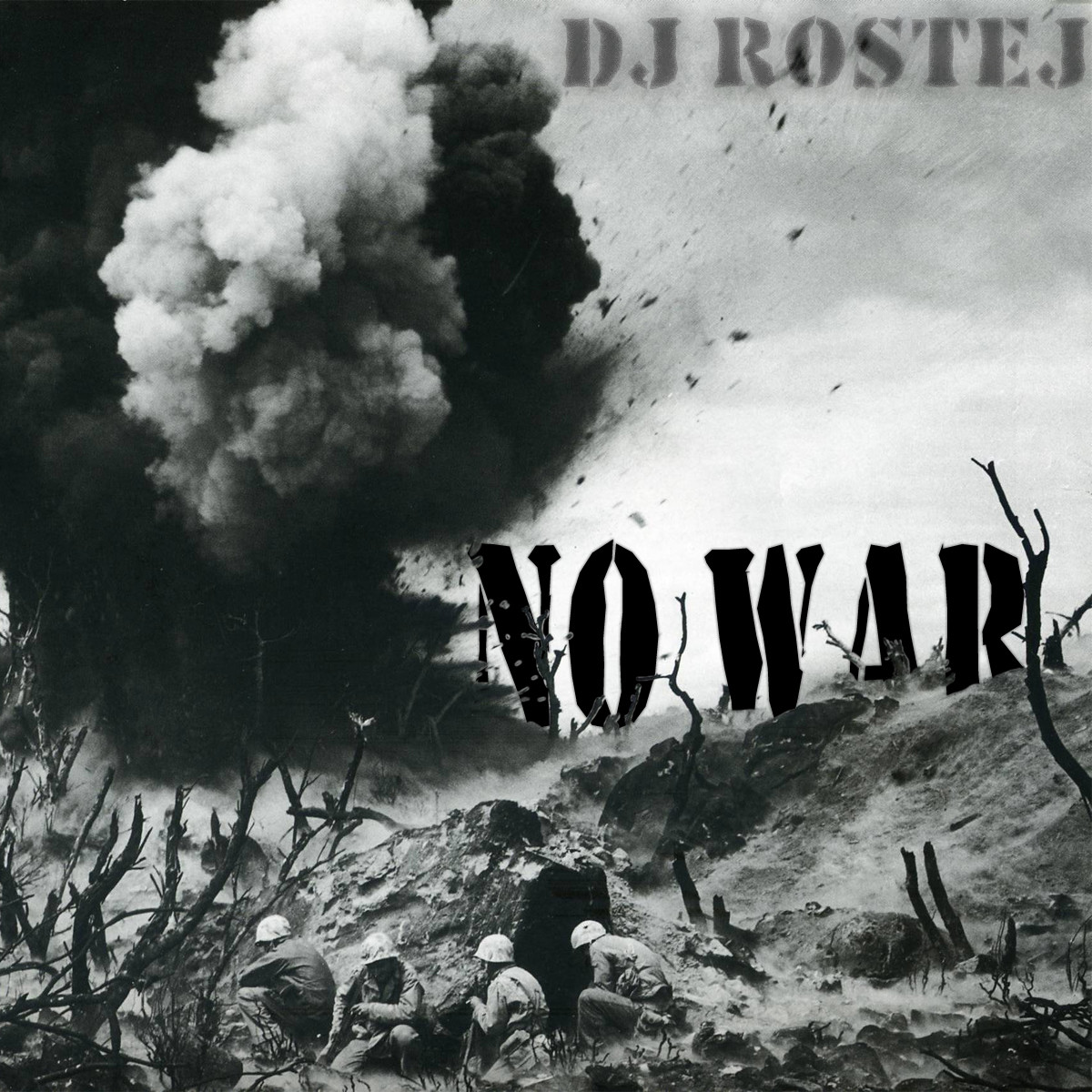 Dj Rostej - No War (9 May) (original)