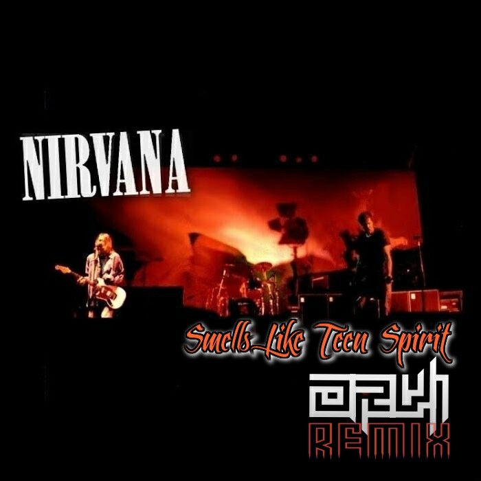 Nirvana-Smells Like Teen Spirit (ORVi REMIX) episode artwork
